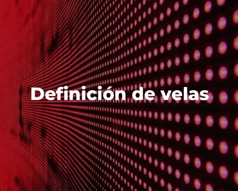 Definición de velas