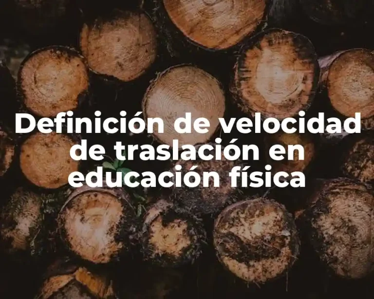 Definición de velocidad de traslación en educación física