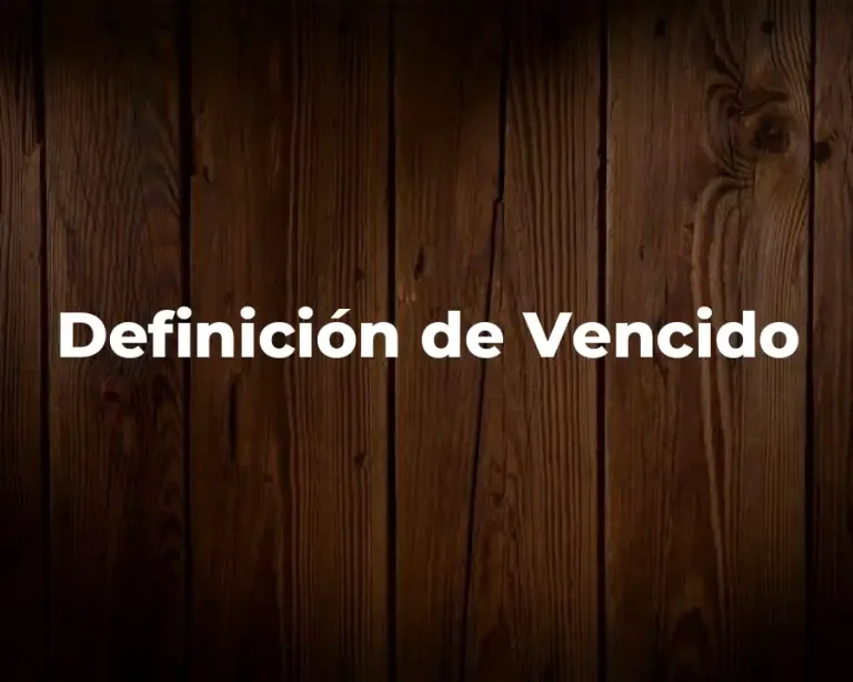 Definición de Vencido