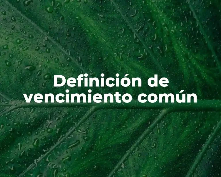 Definición de vencimiento común