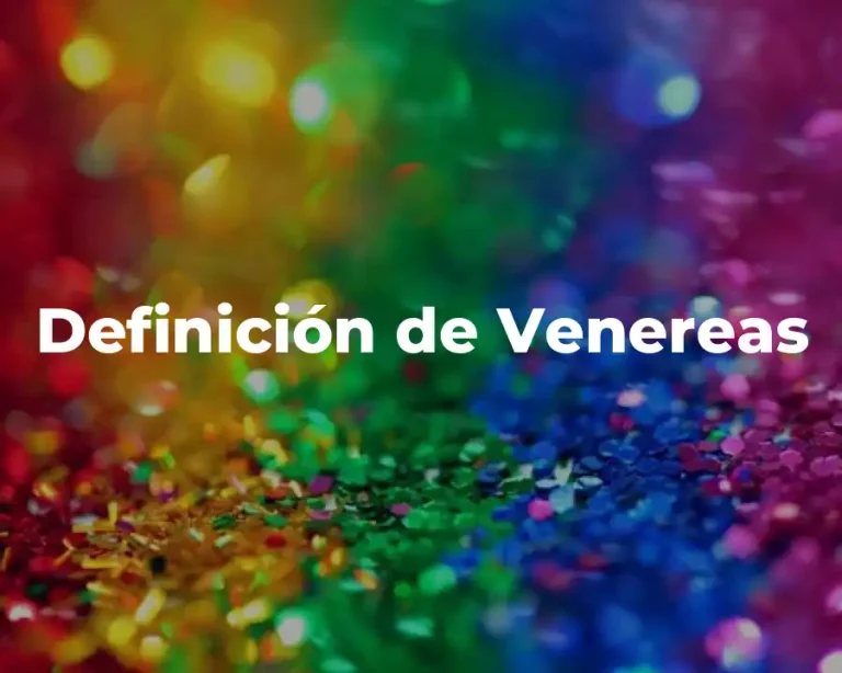 Definición de Venereas