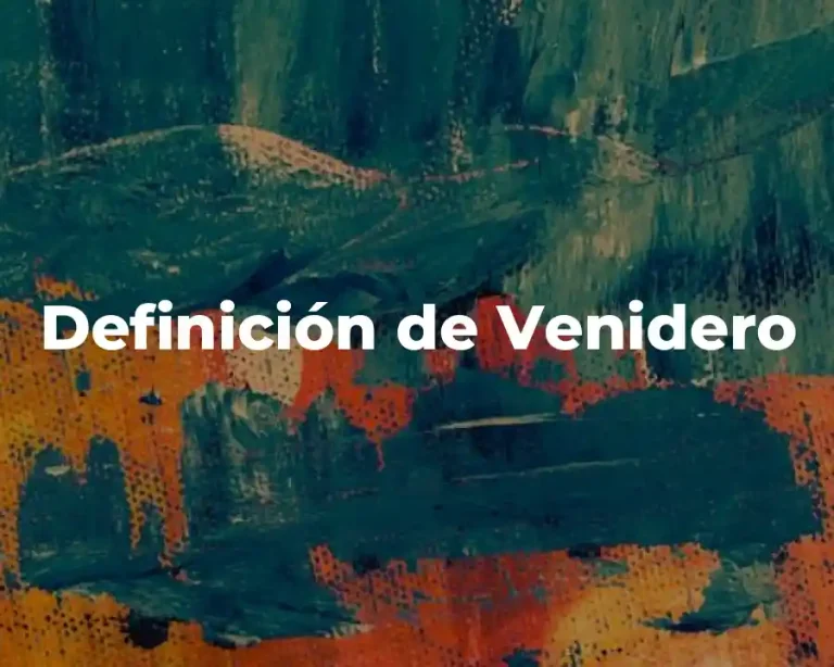 Definición de Venidero