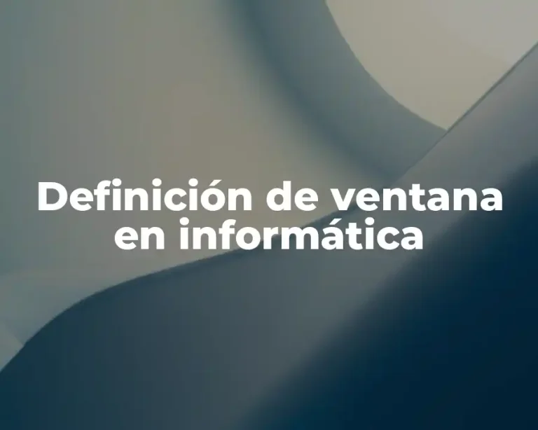 Definición de ventana en informática