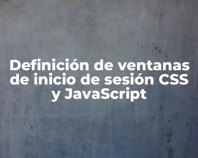 Definición de ventanas de inicio de sesión CSS y JavaScript