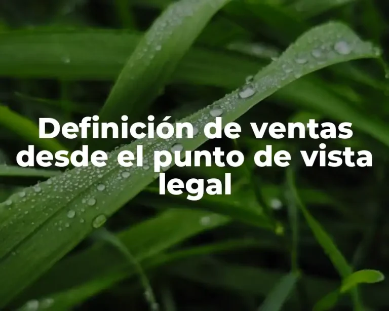 Definición de ventas desde el punto de vista legal