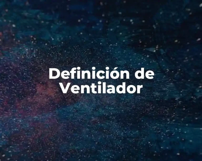 Definición de Ventilador