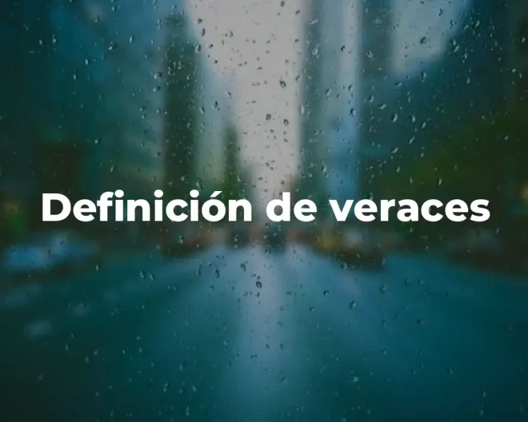 Definición de veraces