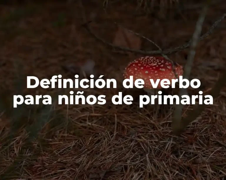 Definición de verbo para niños de primaria