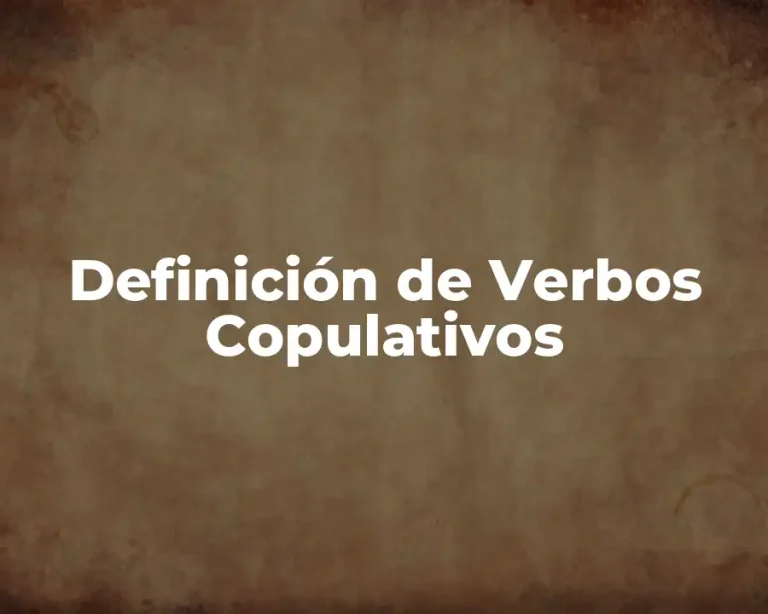 Definición de Verbos Copulativos