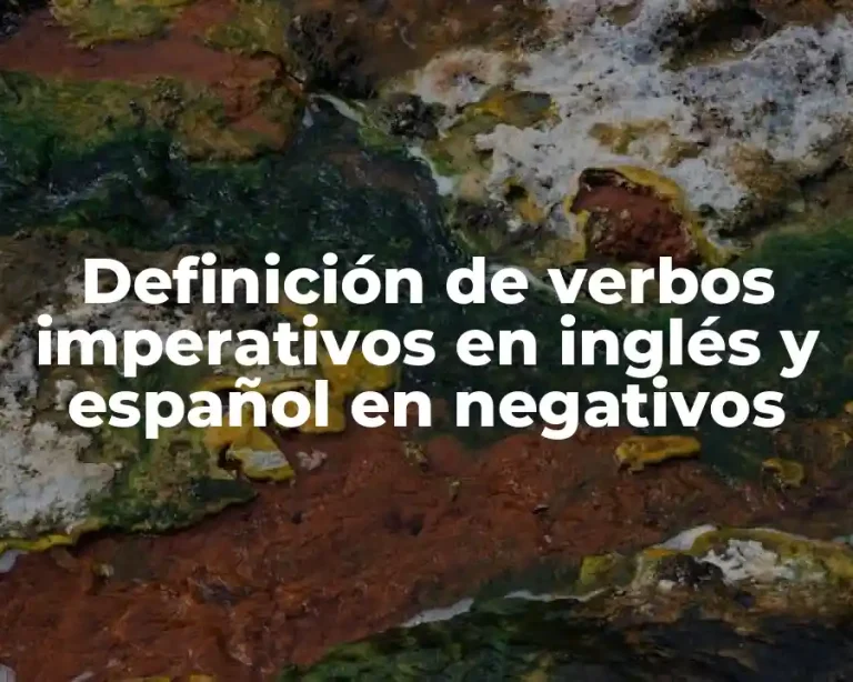 Definición de verbos imperativos en inglés y español en negativos