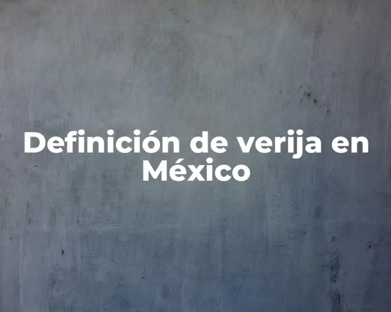 Definición de verija en México
