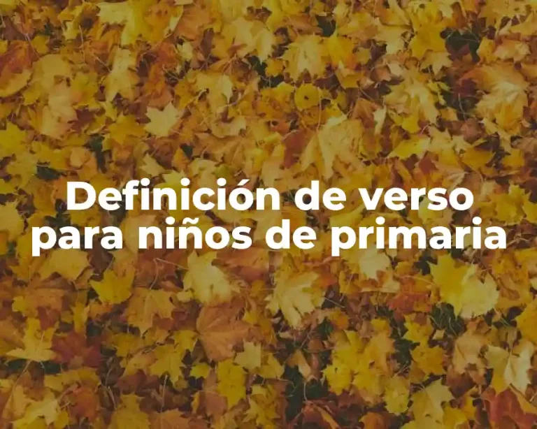 Definición de verso para niños de primaria