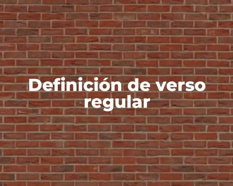 Definición de verso regular