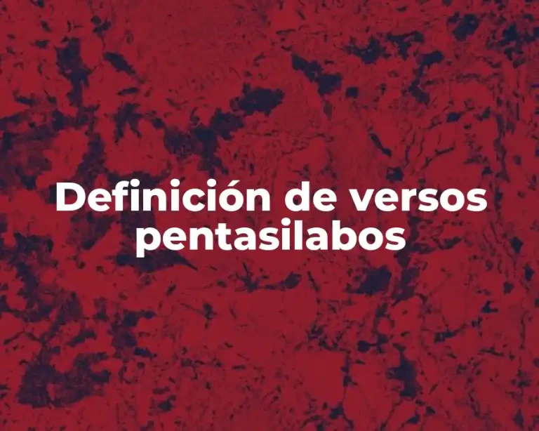 Definición de versos pentasilabos