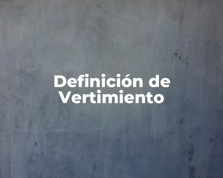 Definición de Vertimiento