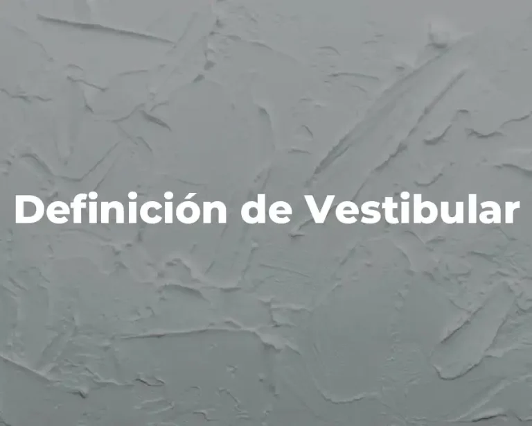Definición de Vestibular