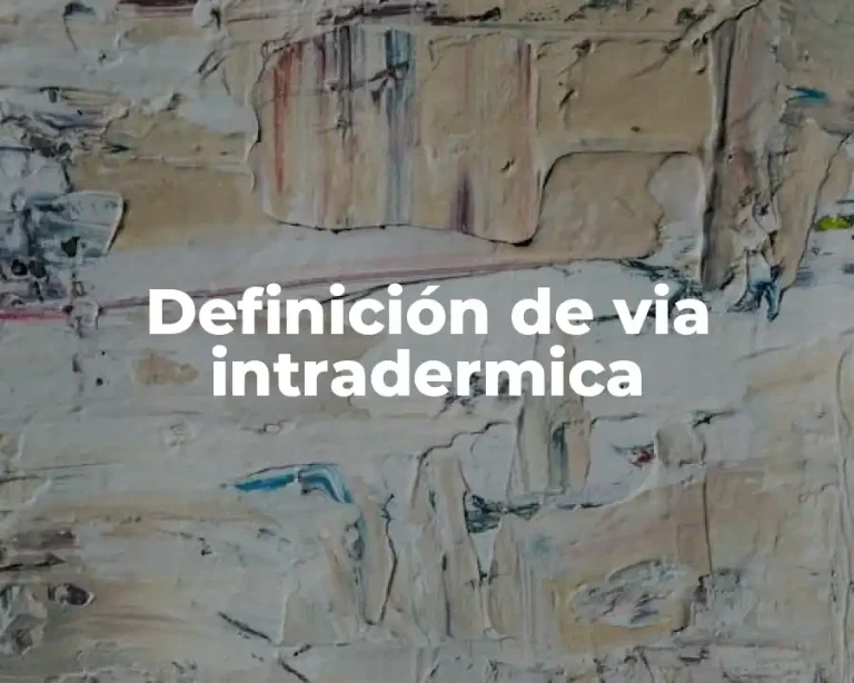 Definición de via intradermica