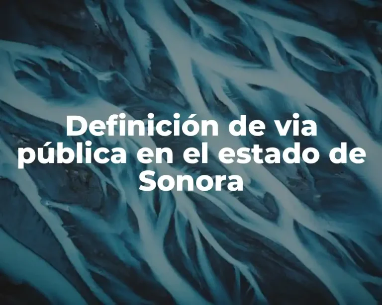 Definición de via pública en el estado de Sonora