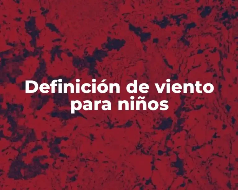 Definición de viento para niños
