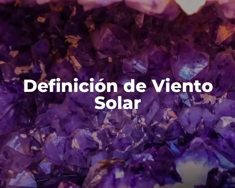 Definición de Viento Solar