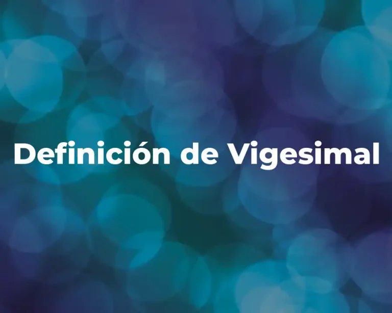 Definición de Vigesimal