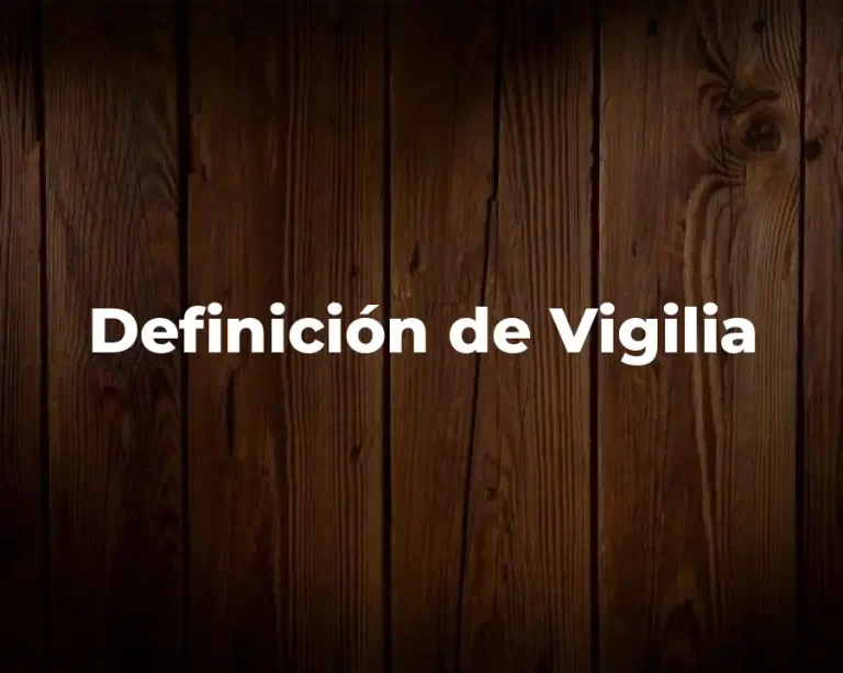 Definición de Vigilia