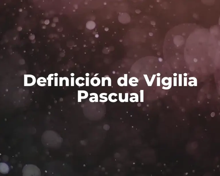 Definición de Vigilia Pascual