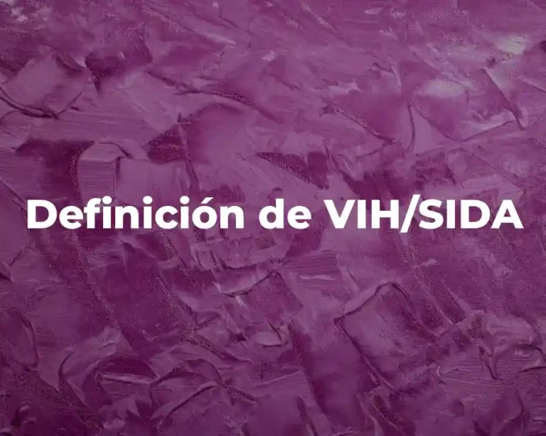 Definición de VIH/SIDA