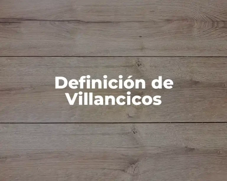 Definición de Villancicos