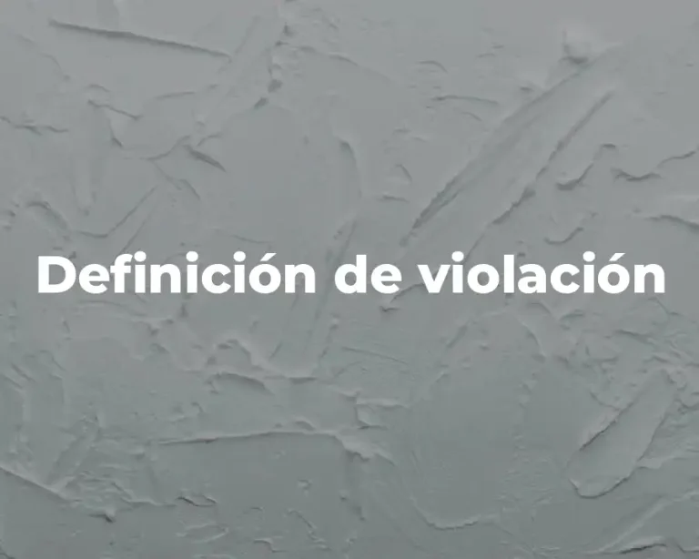 Definición de violación