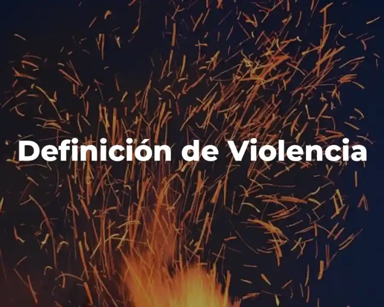 Definición de Violencia