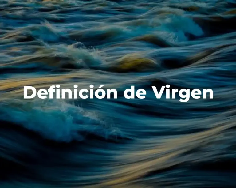 Definición de Virgen