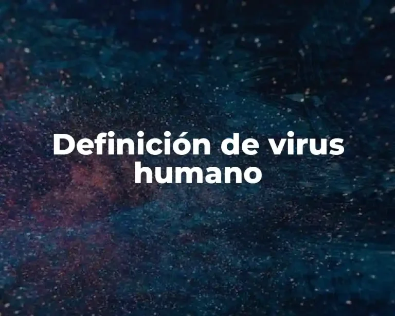 Definición de virus humano