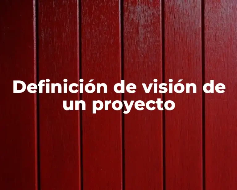 Definición de visión de un proyecto