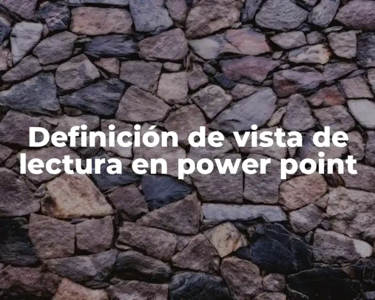 Definición de vista de lectura en power point