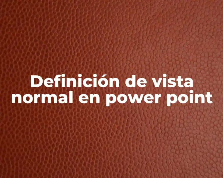 Definición de vista normal en power point