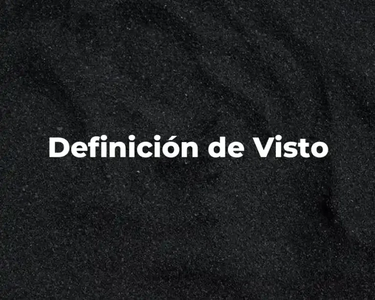 Definición de Visto