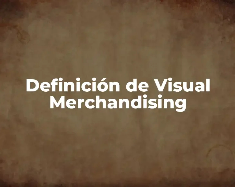 Definición de Visual Merchandising