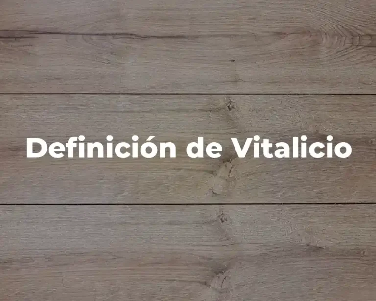 Definición de Vitalicio