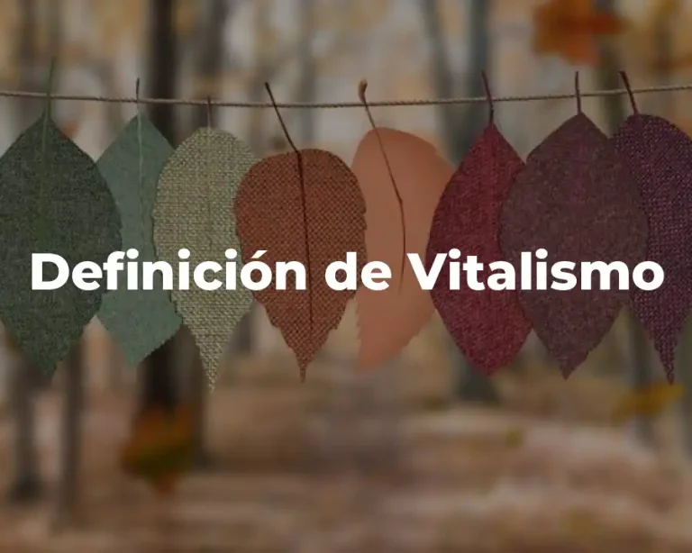 Definición de Vitalismo