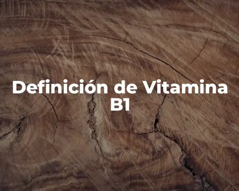 Definición de Vitamina B1