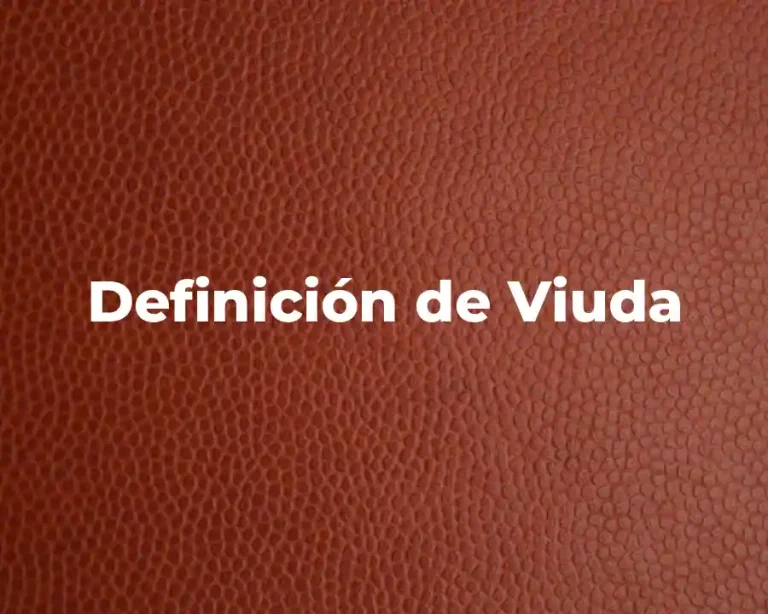 Definición de Viuda