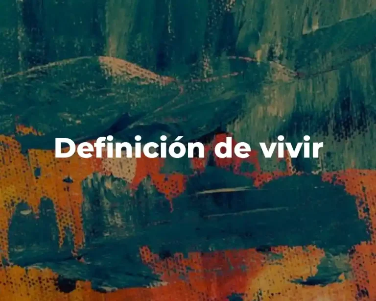 Definición de vivir
