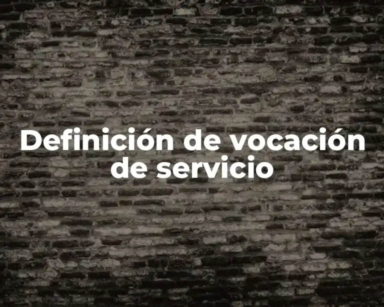 Definición de vocación de servicio