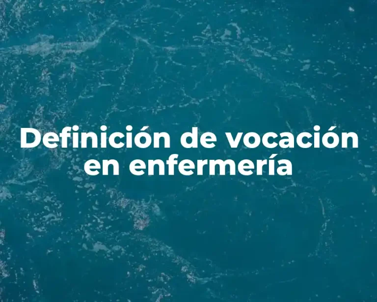 Definición de vocación en enfermería