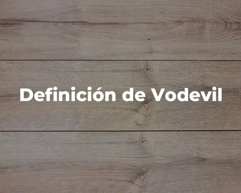 Definición de Vodevil