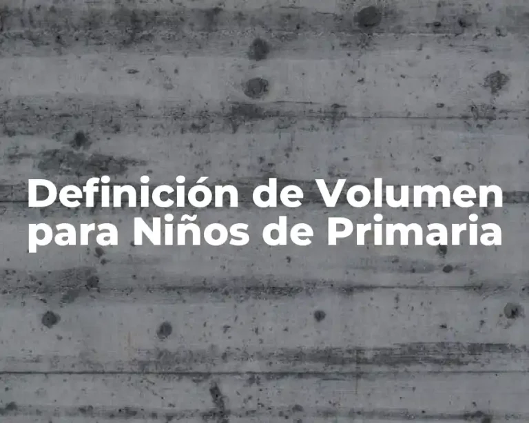 Definición de Volumen para Niños de Primaria