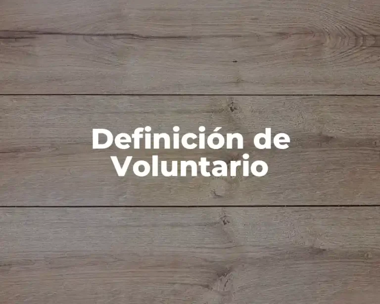Definición de Voluntario