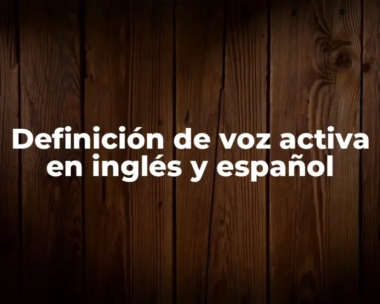 Definición de voz activa en inglés y español