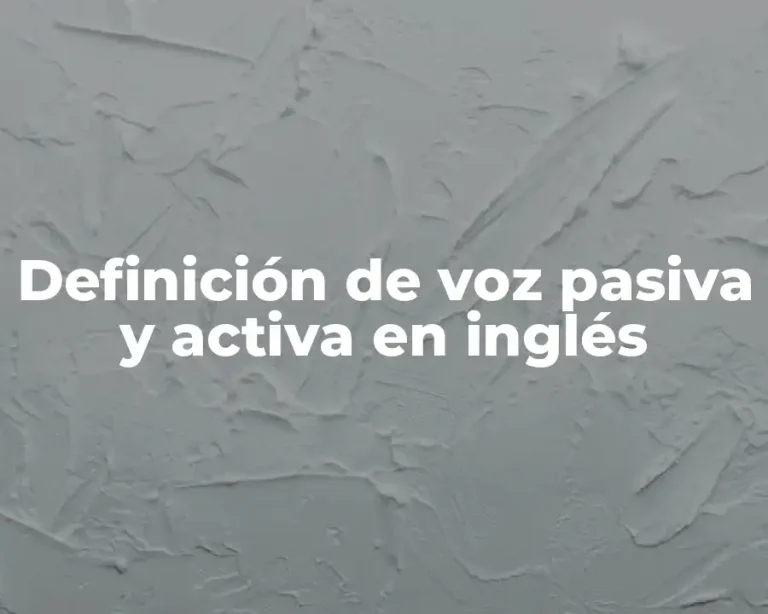Definición de voz pasiva y activa en inglés